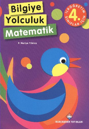 Bahçeşehir 4. Sınıf Bilgiye Yolculuk Matematik %17 indirimli Nuriye Yı