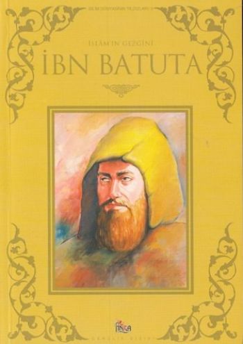 Bilim Dünyasının Yıldızları-09: İbn Batuta (İslamın Gezgini) %17 indir