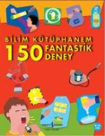 Bilim Kütüphanem 150 Fantastik Deney %30 indirimli Kollektif Bilim Kütüphanem 150 Fantastik Deney %30 indirimli Kollektif
