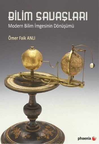 Bilim Savaşları - Modern Bilim İmgesinin Dönüşümü