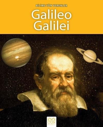 Bilime Yön Verenler Galileo Galilei Sarah Ridley