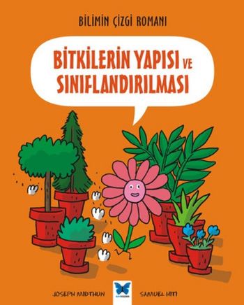 Bilimin Çizgi Romanı Bitkilerin Yapısı ve Sınıflandırılması