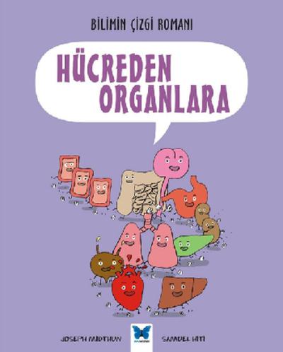 Bilimin Çizgi Romanı Hücreden Organlara