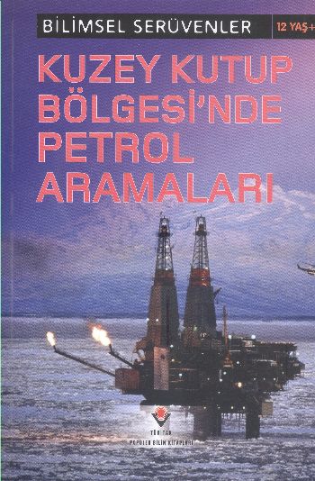 Bilimsel Serüvenler-Kuzey Kutup Bölgesinde Petrol Aramaları %17 indiri