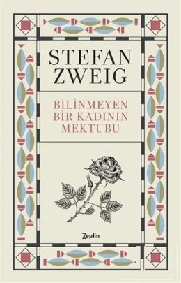 Bilinmeyen Bir Kadının Mektubu Stefan Zweig