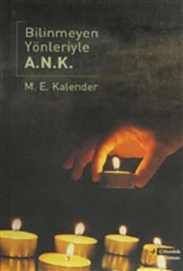 Bilinmeyen Yönleriyle A.N.K. %17 indirimli M.E. KALENDER