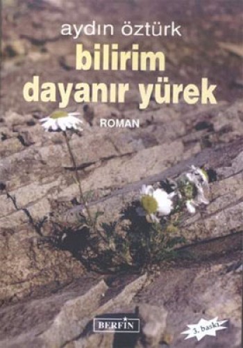 Bilirim Dayanır Yürek %17 indirimli Aydın Öztürk