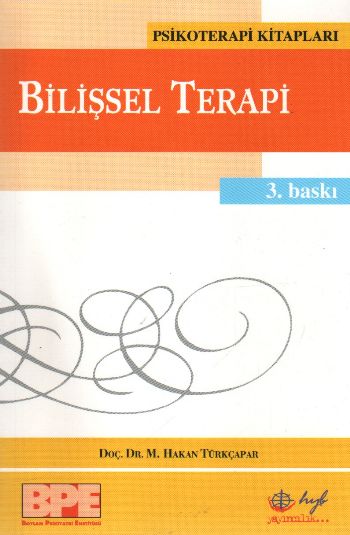 Bilişsel Terapi-Temel İlkeler ve Uygulama %17 indirimli M. Hakan Türkç