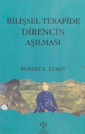 Bilişsel Terapide Direncin Aşılması