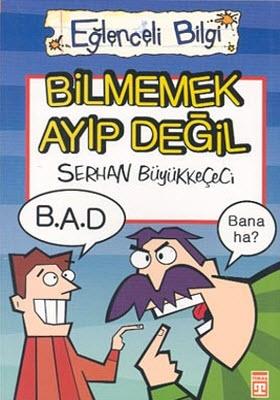 Bilmemek Ayıp Değil