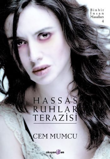 Binbir İnsan Masalları-4: Hassas Ruhlar Terazisi