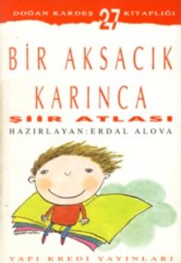 Bir Aksacık Karınca : Şiir Atlası