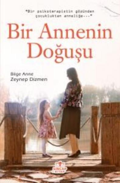 Bir Annenin Doğuşu Zeynep Dizmen Hacıosmanoğlu