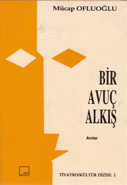 Bir Avuç Alkış (Anılar)