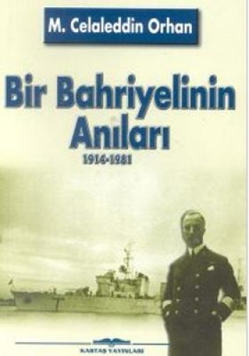 Bir Bahriyelinin Anıları 1914-1981