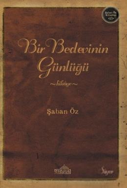 Bir Bedevinin Günlüğü Şaban Öz