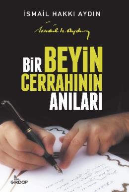 Bir Beyin Cerrahının Anıları İsmail Hakkı Aydın