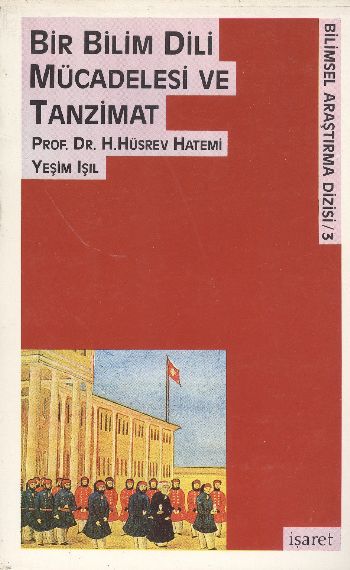 Bir Bilim Dili Mücadelesi ve Tanzimat %17 indirimli H.Hüsrev Hatemi