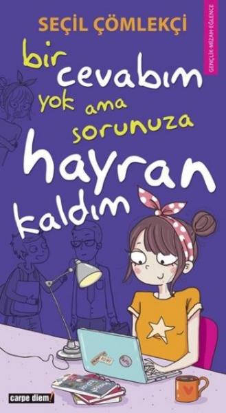 Bir Cevabım Yok Ama Sorunuza Hayran Kaldım %17 indirimli Seçil Çömlekç