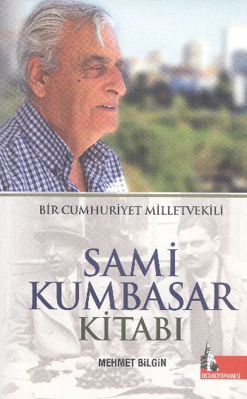 Bir Cumhuriyet Milletvekili Sami Kumbasar Kitabı %17 indirimli Mehmet 