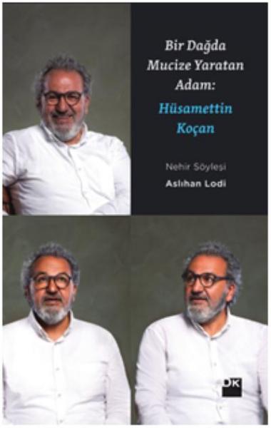 Bir Dağda Mucize Yaratan Adam - Hüsamettin Koçan