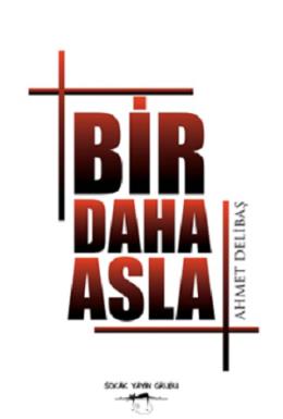 Bir Daha Asla