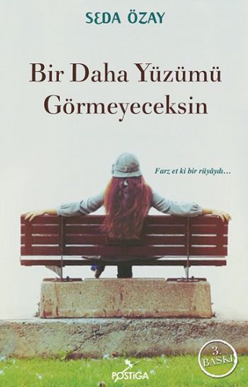 Bir Daha Yüzümü Görmeyeceksin