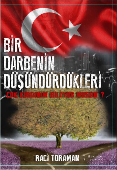 Bir Darbenin Düşündürdükleri