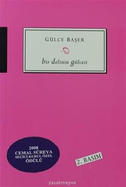 Bir Delinin Gülcesi Gülce Başer