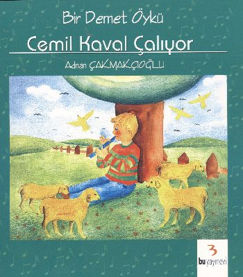 Bir Demet Öykü: Cemil Kaval Çalıyor