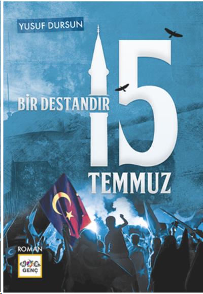 Bir Destandır 15 Temmuz