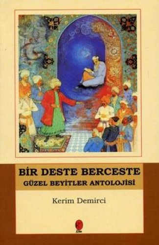 Bir Deste Berceste