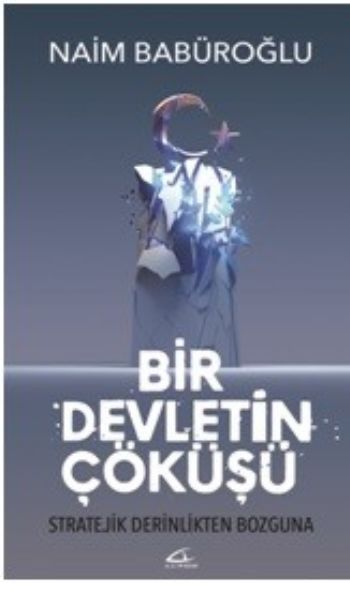 Bir Devletin Çöküşü