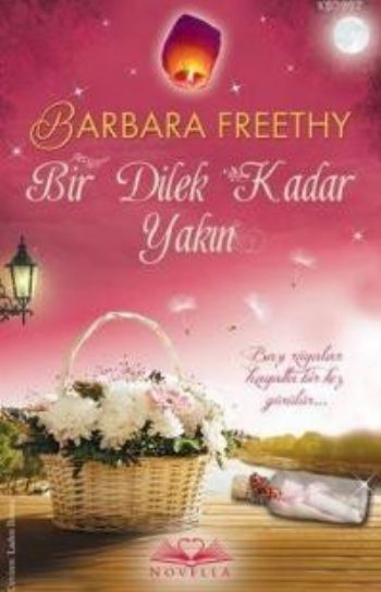 Bir Dilek Kadar Yakın Barbara Freethy