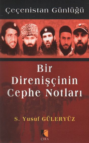 Bir Direnişçinin Cephe Notları (Çeçenistan Günlüğü) %17 indirimli S. Y