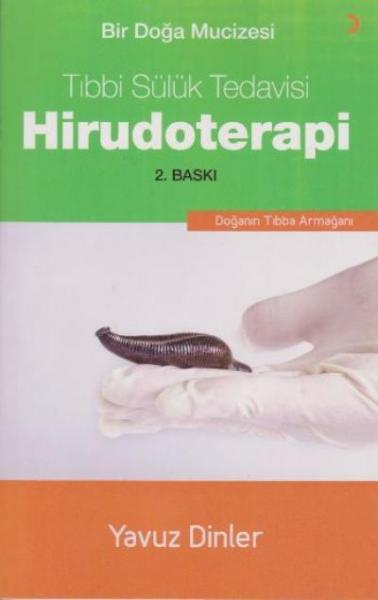 Bir Doğa Mucizesi Tıbbi Sülük Tedavisi Hirudoterapi %17 indirimli Yavu