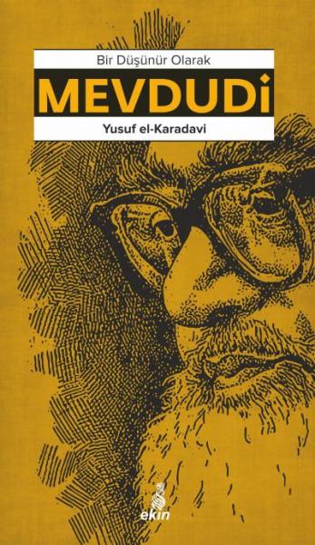 Bir Düşünür Olarak Mevdudi Yusuf el-Karadavi