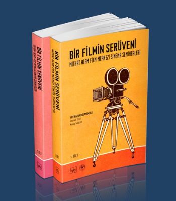 Bir Filmin Serüveni Mithat Alam Film Merkezi Sinema Seminerleri Cilt 1-2