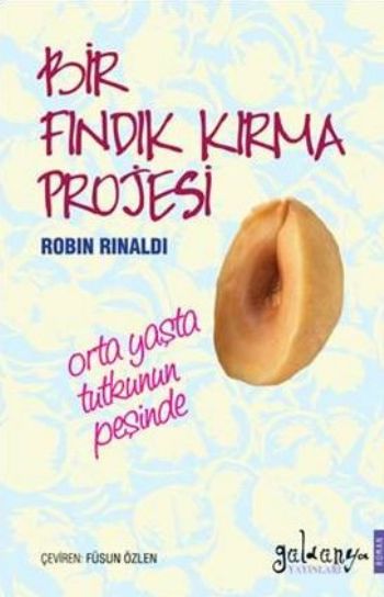 Bir Fındık Kırma Projesi Robin Rinaldi