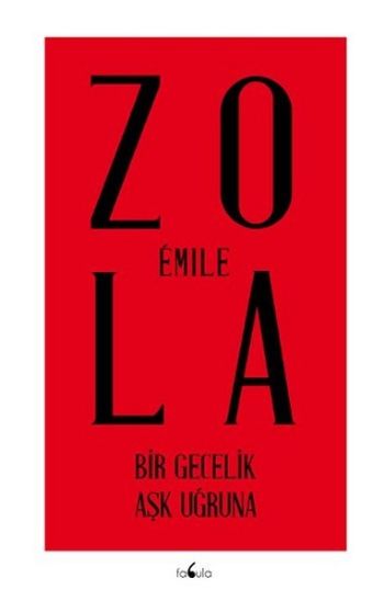 Bir Gecelik Aşk Uğruna Emile Zola