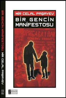 Bir Gencin Manifestosu Mir Celal Paşayev