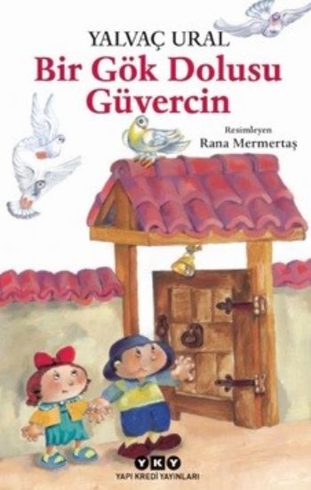 Bir Gök Dolusu Güvercin Bir Gök Dolusu Güvercin