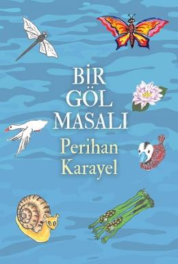 Bir Göl Masalı