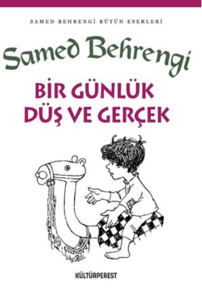 Bir Günlük Düş ve Gerçek Samed Behrengi