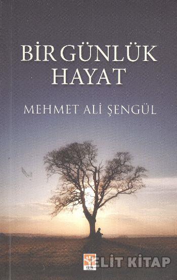 Bir Günlük Hayat