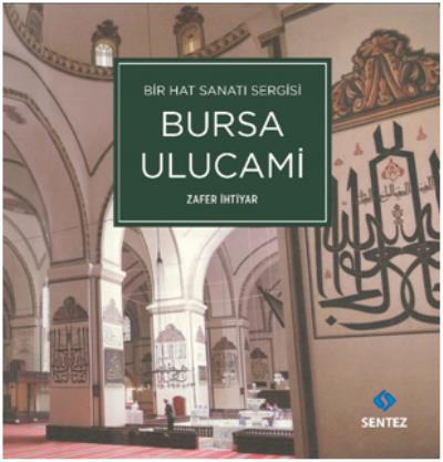 Bir Hat Sanatı Sergisi Bursa Ulucami