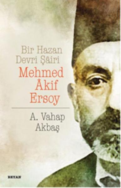 Bir Hazan Devri Şairi-Mehmed Akif Ersoy