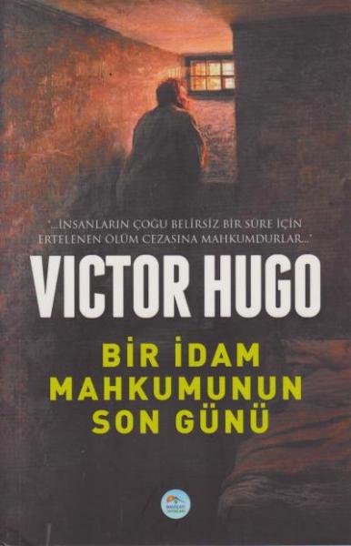 Bir İdam Mahkumunun Son Günü Victor Hugo