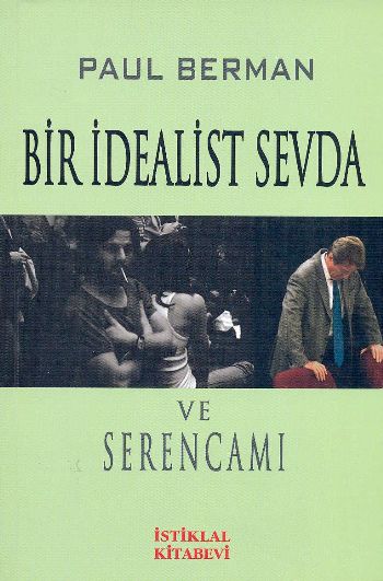 Bir İdealist Sevda ve Serencamı %17 indirimli Paul Berman