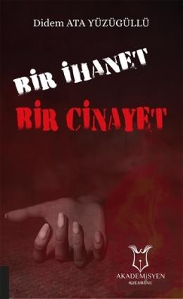 Bir İhanet Bir Cinayet Didem Ata Yüzügüllü